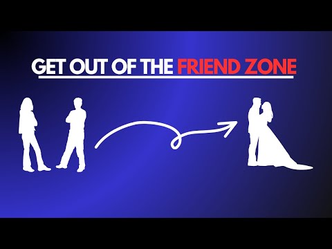 Escaping the Friend Zone Is Easy Actually.