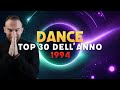 DANCE 1994 ANNO TOP 30 DISCHI PIù VENDUTI IN ITALIA