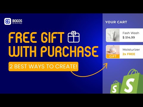 2 Ways to Set Up Shopify Free Gift With Purchase & App to Try For Free