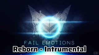 Download lagu Fail Emotions - Reborn - Instrumental mp3 Download lagu Fail Emotions - Reborn - Instrumental mp3