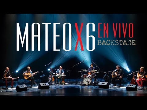 Mateo x 6 - Backstage