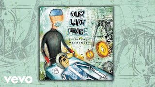 Our Lady Peace - Made to Heal (Official Audio)