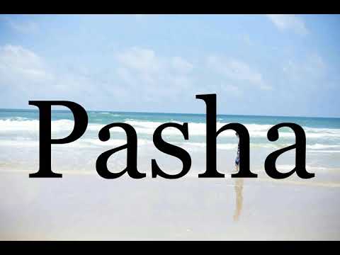 How To Pronounce Pasha🌈🌈🌈🌈🌈🌈Pronunciation Of Pasha