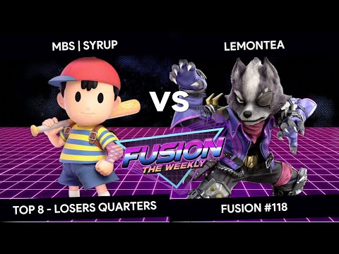 Fusion #118 - Syrup (Ness) vs LemonTea (Wolf) - Top 8 - Losers Quarters