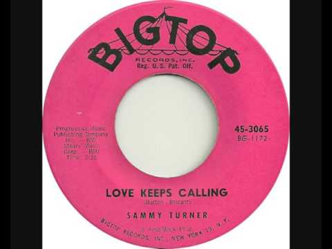 Sammy Turner  - Love Keeps Calling