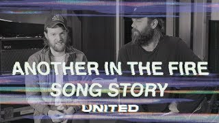 Another In The Fire - Song Story - Hillsong UNITED