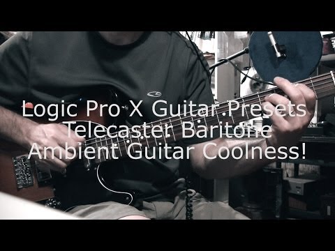 Ambient Guitar Recording Techniques - Using Logic Pro X Guitar Presets (Telecaster Baritone)
