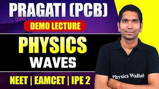 Waves | Physics | Pragati (PCB) Demo Lecture | NEET | EAMCET | IPE - 2