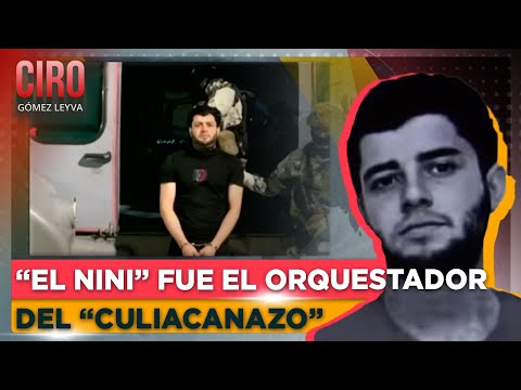 Capturan en Culiacán a “El Nini", jefe de sicarios de “Los Chapitos” | Ciro Gómez Leyva