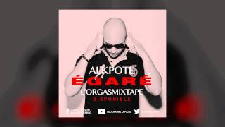 AlKpote | Egaré (son) | Album : OrgasMixtape vol.1