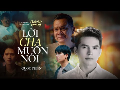 Lời cha muốn nói (Cưới vợ cho cha OST) - Quốc Thiên