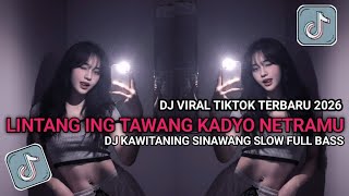 Download lagu DJ LINTANG ING TAWANG KADYO NETRAMU SLOW FULL BASS MENGKANE🔥🔥 mp3 Download lagu DJ LINTANG ING TAWANG KADYO NETRAMU SLOW FULL BASS MENGKANE🔥🔥 mp3