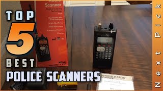 Top 5 Best Police Scanners Review in 2023