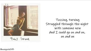 Taylor Swift - This Love (Lyrics)