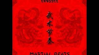ennobeets - martial beats - wushu
