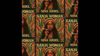 Download lagu Roots Reggae  Unreleased, Album, GANJA WOMAN ,NINA ARDEL. mp3