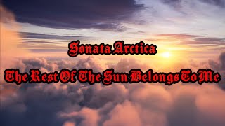 Sonata Arctica - The Rest Of The Sun Belongs To Me (Acoustic) | Lyrics | Slade