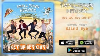 Small Town Heroes - Blind Eye