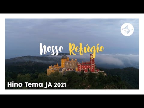 HINO TEMA JA 2021 | NOSSO REFÚGIO