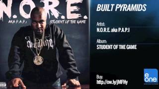 N.O.R.E. aka P.A.P.I. "Built Pyramids"