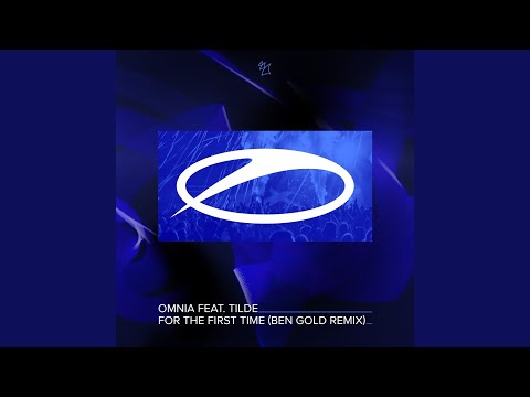 For The First Time (Ben Gold Extended Remix)