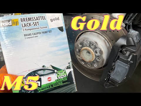 Bmw E60 M5 Bremssattel Lackieren Gold Blockmechanik NinosKfzGarage