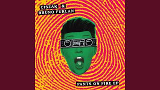 Pants on Fire (Original Mix)