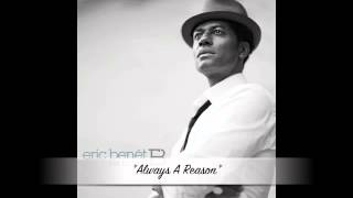 Eric Benet - Always A Reason