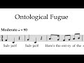 Ontological fugue - the fugue that explains itself.