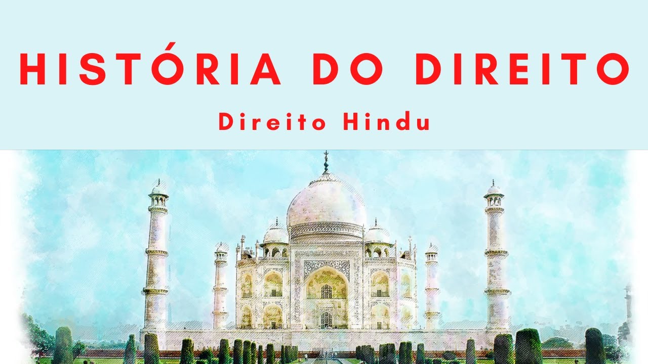 História do Direito - Direito Hindu