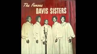 The Davis Sisters &quot;Won&#39;t It Be Wonderful There&quot;