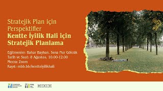 Kentte İyilik Hali İçin Stratejik Planlama