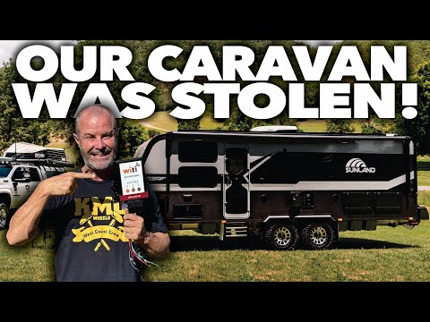OUR CARAVAN WAS STOLEN!!! | WiTi CARAVAN SECURITY & GPS RUNDOWN