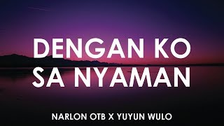 Download lagu Narlon OTB x Yuyun Wulo - Dengan Ko Sa Nyaman 🎵 [ Lyrics HD ] mp3