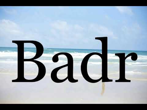 How To Pronounce Badr🌈🌈🌈🌈🌈🌈Pronunciation Of Badr
