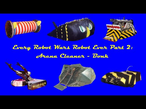 Every UK Robot Wars Robot Ever Part 2: Arena Cleaner - Bonk