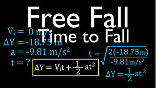Physics, Kinematics, Free Fall -  Solving for Time to Fall from Known Height