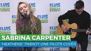 Sabrina Carpenter - "Heathens" Acoustic Cover | Elvis Duran Live