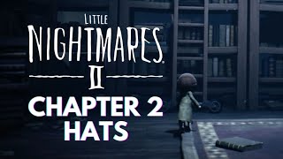 LITTLE NIGHTMARES 2: ALL Chapter 2 Hat Locations (Ball Hat & Bucket Hat)