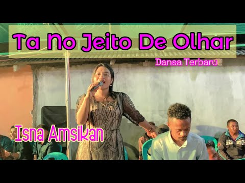 DANSA TERBARU ||TA NO JEITO DE OLHAR || ISNA AMSIKAN || Cover