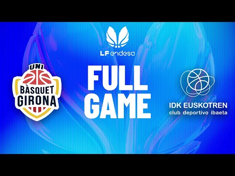 Spar Girona vs IDK Euskotren | Partido completo de baloncesto | #LFEndesa 2025-26