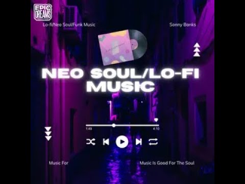 Tasteful Grooves-Sonny Banks (Lo-Fi ,Neo Soul Instrumental)40 Minutes of Music