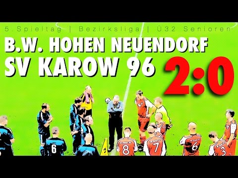 5. Spieltag | B.W. HOHEN NEUENDORF vs SV KAROW 96 - 2:0 Niederlage | Ü32 Senioren