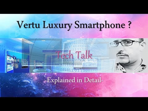 #09 Tech Talk: Vertu | Luxury Smartphone | AV EduTech
