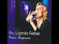 04 Tempo De Cura Ludmila Ferber Canções Inesquecíveis 2010
