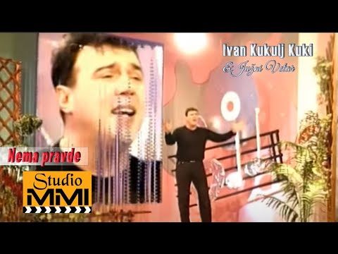 Ivan Kukolj Kuki i Juzni Vetar - Nema pravde (2000)