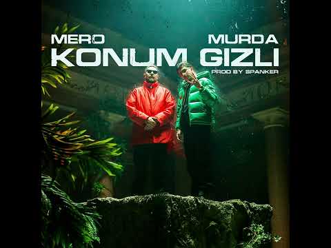 MERO ft. Murda - Konum Gizli [Official Audio]