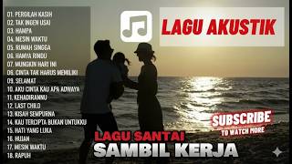 Download lagu Lagu Akustik Santai Sambil Kerja 2024 - Full Album Cover Tami Aulia (No Copyright) mp3