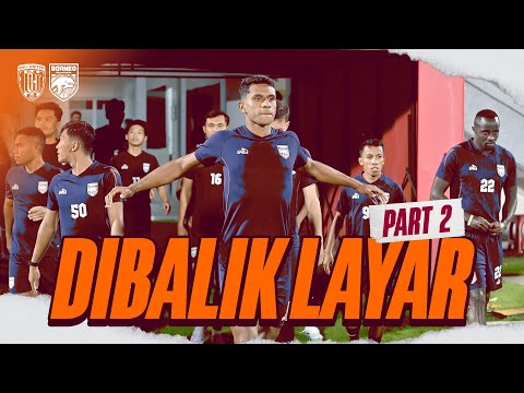 [PART2] Dibalik Layar | Kita Sudah Sampai Sejauh Ini Berikan Yang Terbaik, Melawan Bali United!