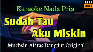 Download lagu Sudah Tau Aku Miskin Muchsin Alatas - Karaoke  mp3